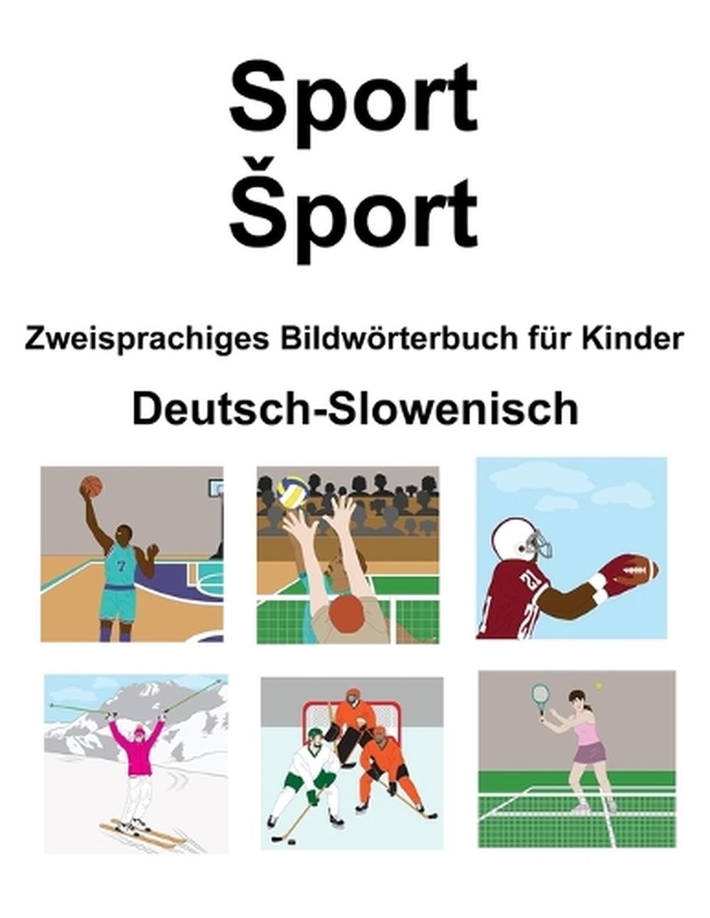 Deutsch-Slowenisch Sport / Sport Zweisprachiges Bildwrterbuch fr Kinder by Suzan