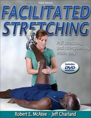 Facilitated Stretching - 3rd Edition - Paperback By McAtee, Robert - GOOD