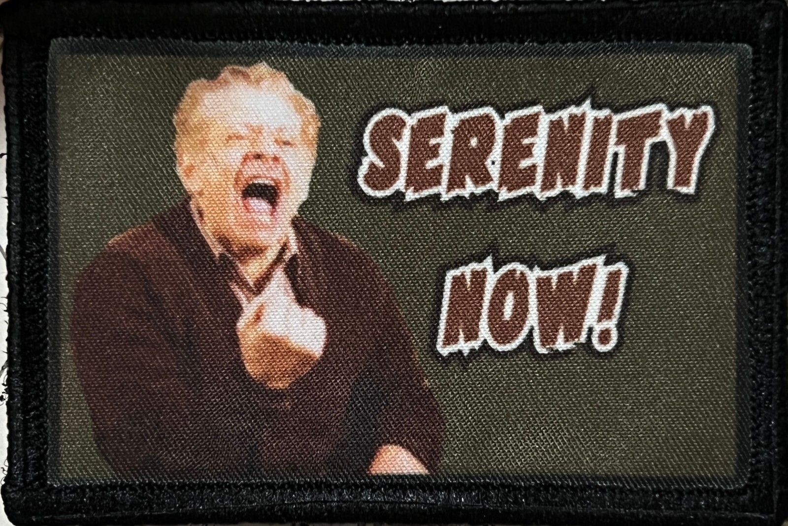 Serenity Now! Seinfeld Funny Morale Patch Tactical Military USA Hook Army