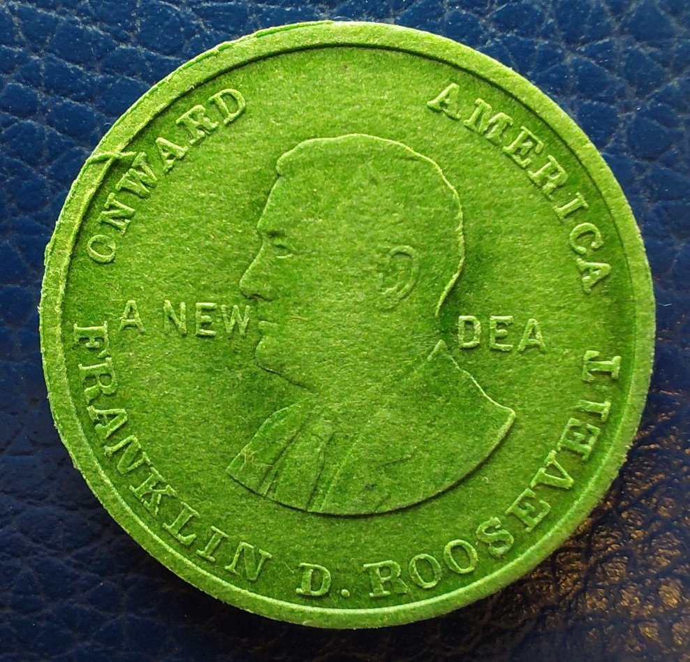 FDR New Deal Roosevelt Onward America - NRA Member  - Green Fiber Token - 25mm