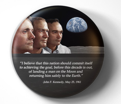 Apollo 11 Crew - NASA- JFK Speech - pin pinback button