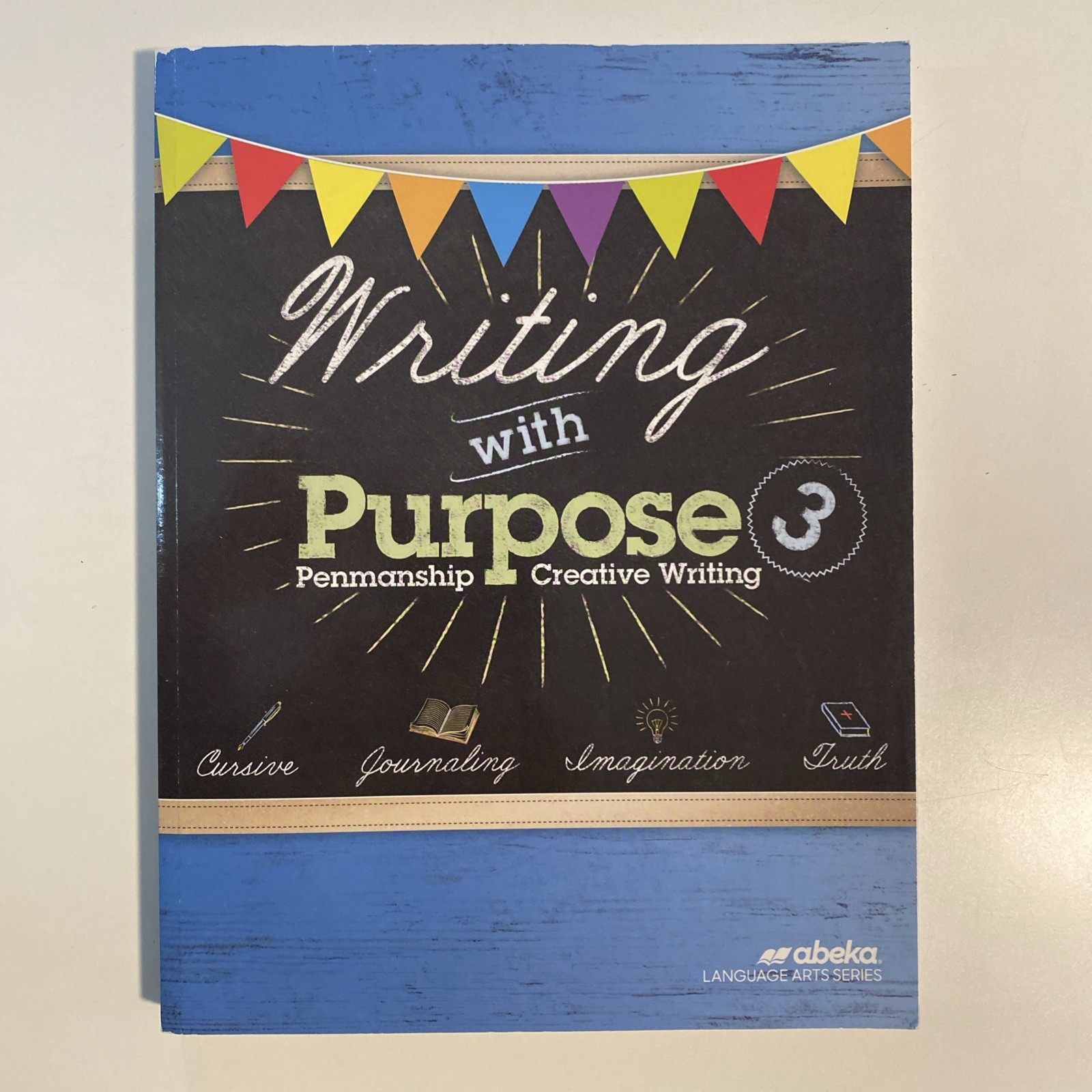 Abeka Writing with Purpose 3: 3rd Grade Cursive Penmanship & Creative Writing