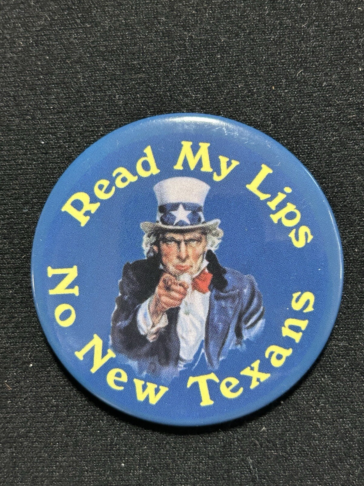 READ MY LIPS, NO NEW TEXANS POLITICAL PIN