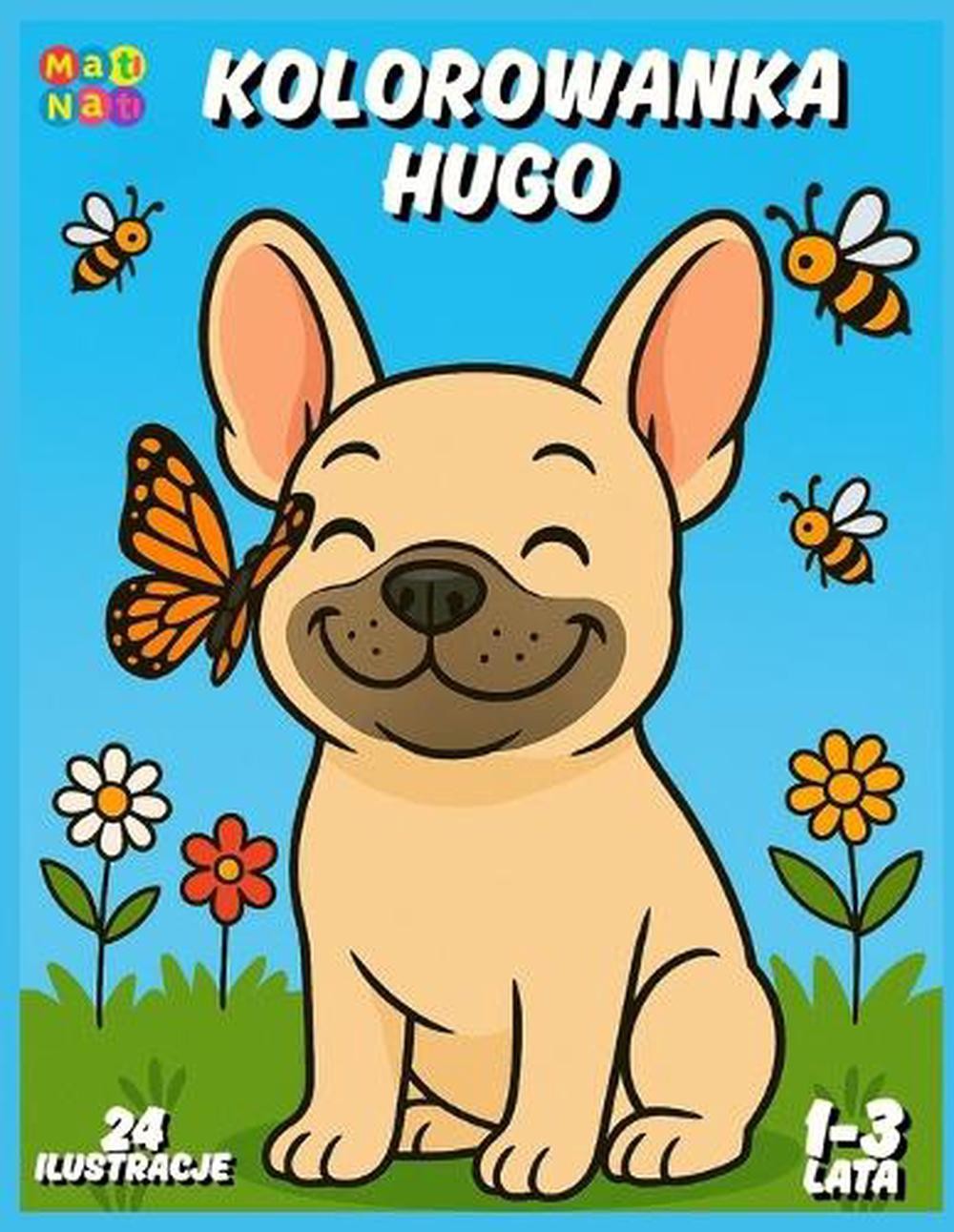 Kolorowanka Hugo: Kolorowanka z buldogiem francuskim Hugo dla dzieci w wieku 1-3