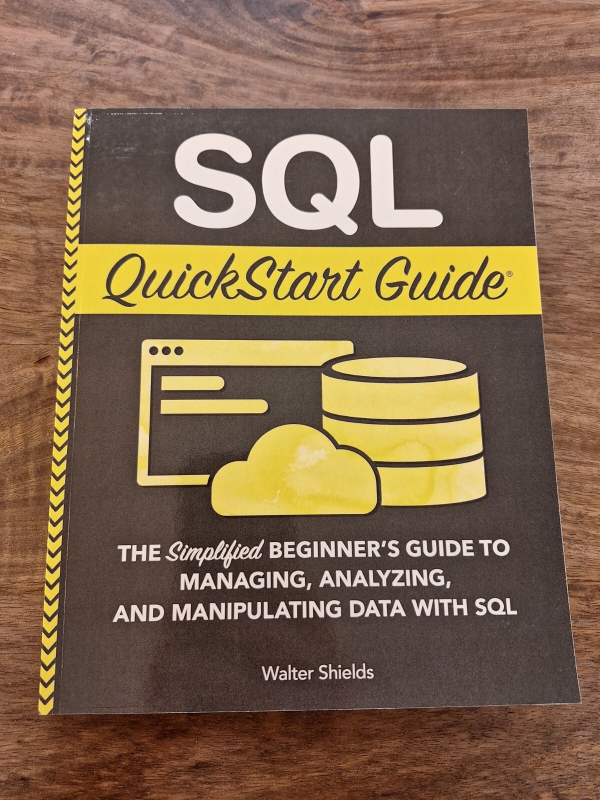 SQL QuickStart Guide - Ultimate Beginner's Guide to Learning SQL (Book)