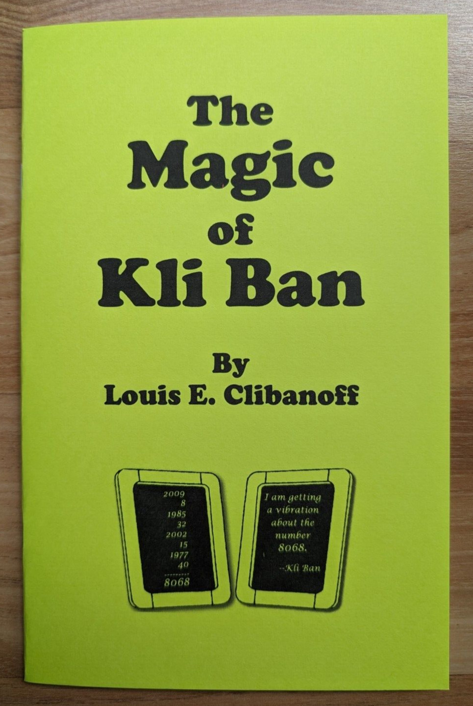 The Magic of Kli Ban by Louis E. Clibanoff (magic & mentalism)