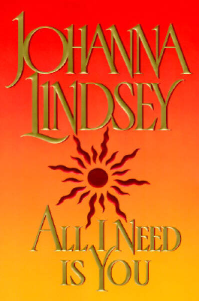 All I Need Is You - Hardcover By Lindsey, Johanna - GOOD
