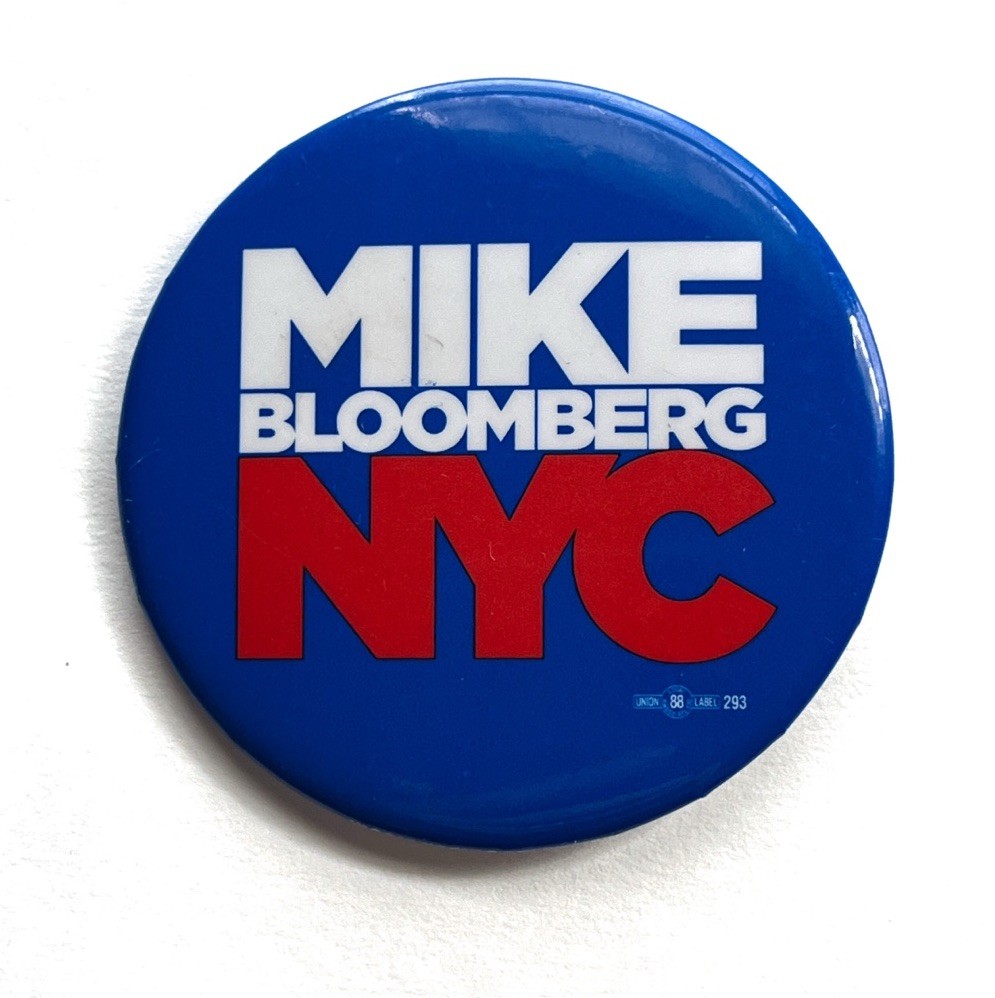 2001 Mike Bloomberg for NYC Mayor Campaign Button