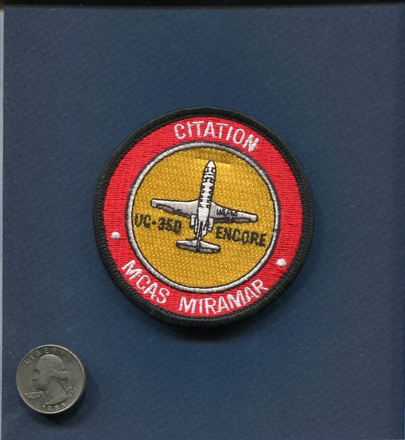 MCAS Marine Corps Air Station MIRAMAR CA UC-35D ENCORE USMC Base Squadron Patch