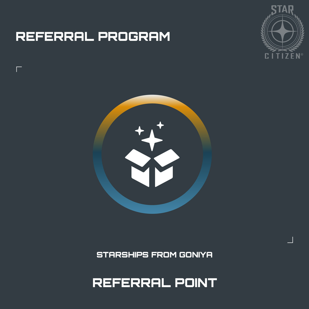 STAR CITIZEN - REFERRAL PROGRAM - REFERRAL POINT