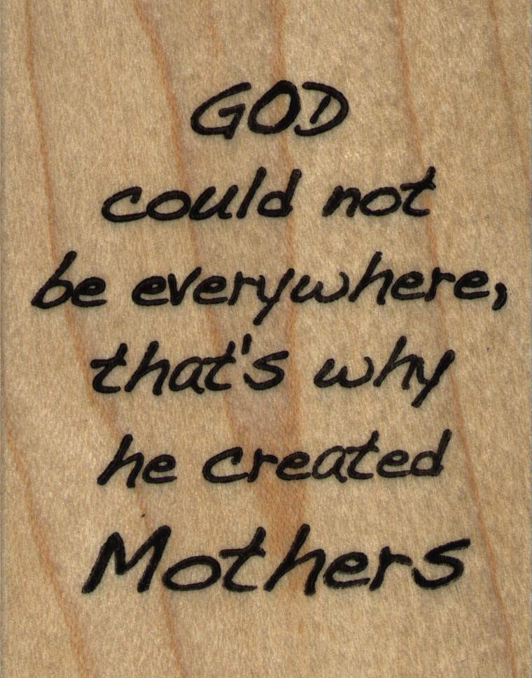 mounted rubber stamp   God created Mothers   wood mount 2" X 2 1/2"