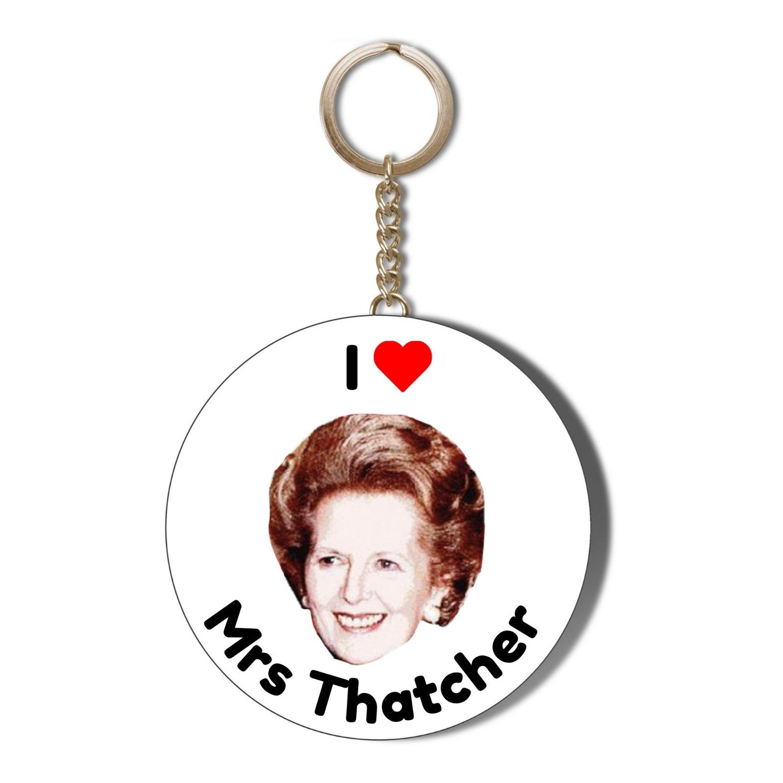 I LOVE MRS THATCHER - 58mm KEYRING BOTTLE OPENER