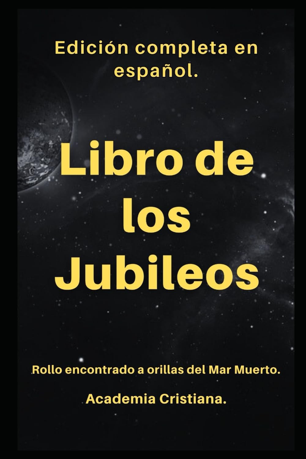Libro de los Jubileos: Rollo encontrado a orillas del Mar Muerto. Edición en esp