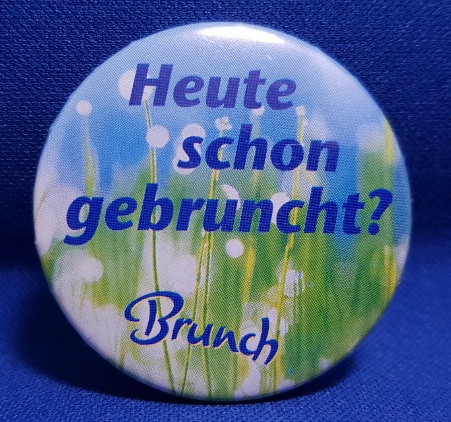 Brunch brunch already bruned / pin / button