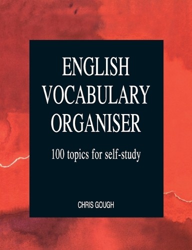 English Vocabulary Organiser: 100 Topics for Self S... by Gough, Chris Paperback