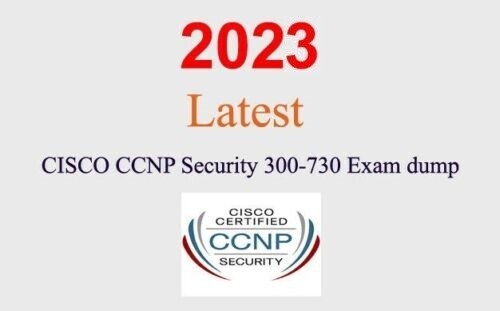 Cisco CCNP Security 300-730 Q&A GUARANTEED (1 month update)