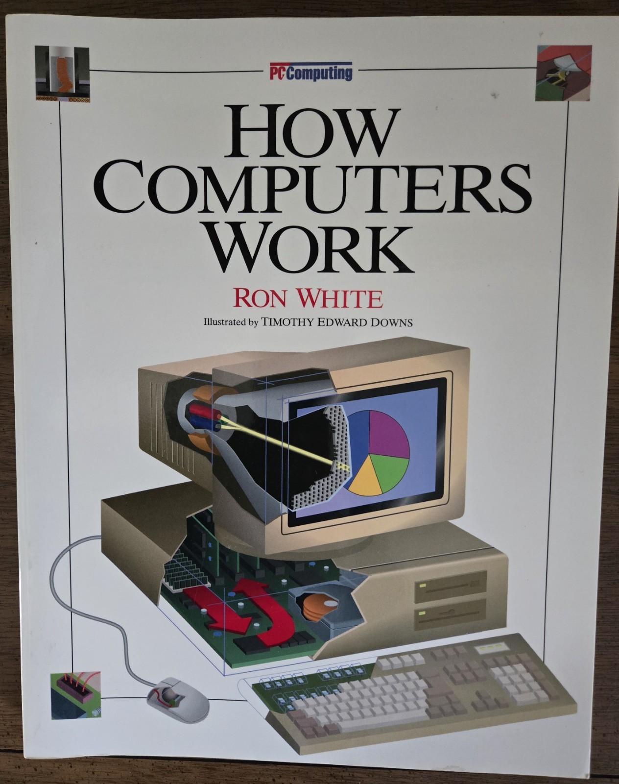 How Computers Work, by Ron White, 1993