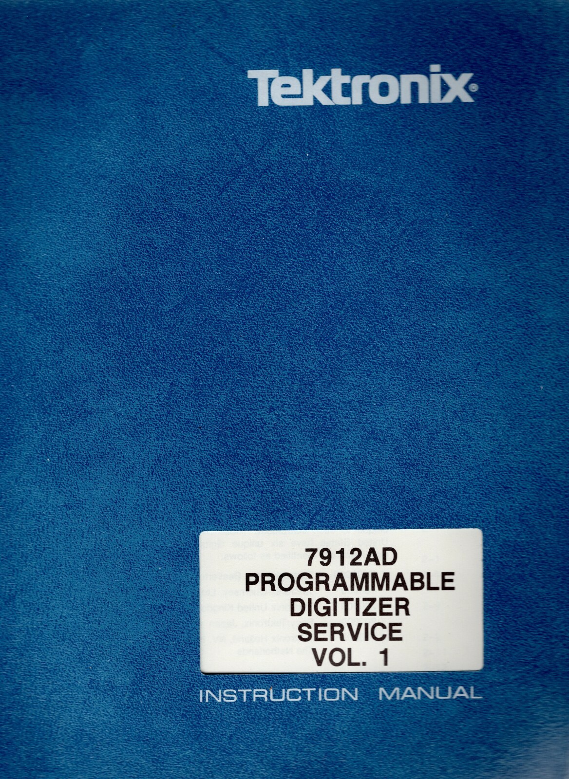 Original Tektronix 7912AD Programmable Digitizer Service Manual Vol I 070-240700