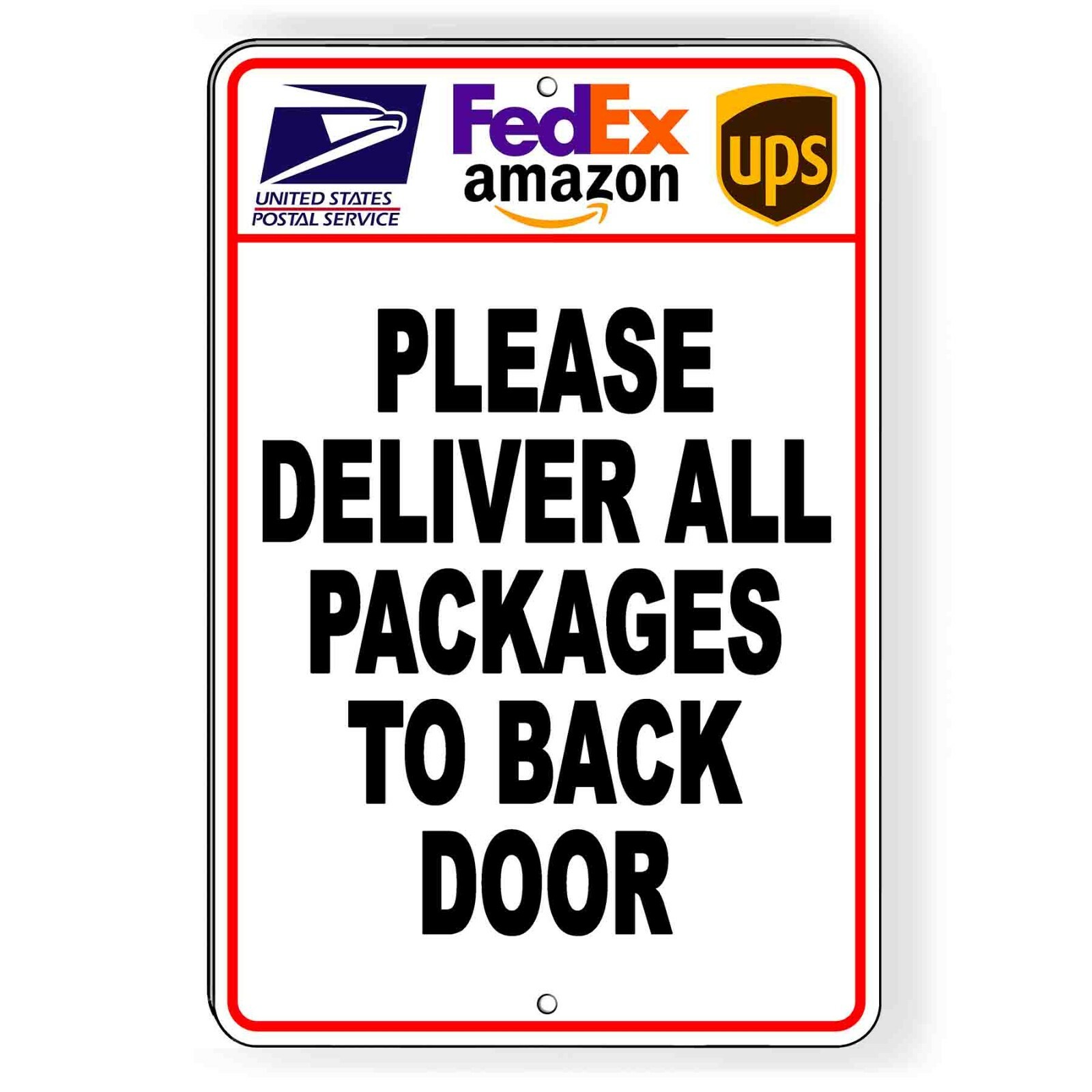 Please Deliver All Packages To Back Door Heavy Duty Metal Sign delivery mail