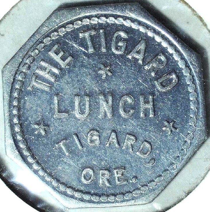 THE TIGARD LUNCH - GOOD FOR 5 ¢ IN TRADE - TIGARD, OR - TC# 5420 $ - EC 8511