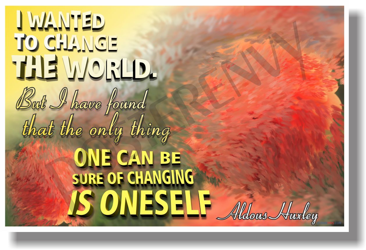 I Wanted to Change the World - New Classroom Motivational Poster