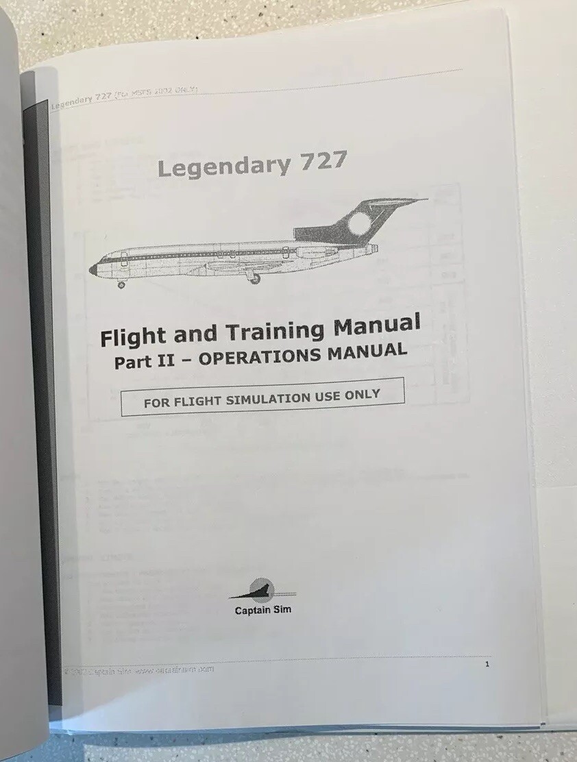 Legendary 727 Pilot Simulator Flight & Training Systems & Operations Manual 2002