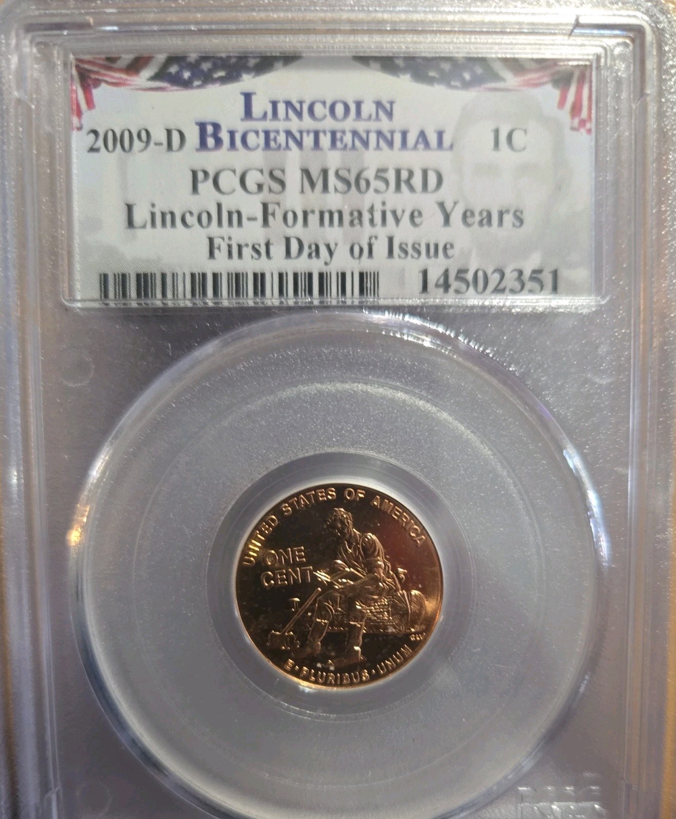 2009 1C PCGS MS65RD Lincoln Formative Years First Day Issue Cent