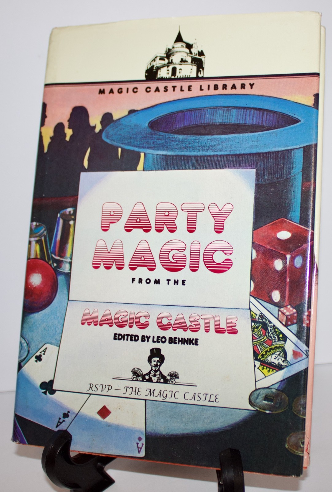 PARTY MAGIC FROM THE MAGIC CASTLE - HARDCOVER  MAGIC BOOK 1980 FIRST EDITION