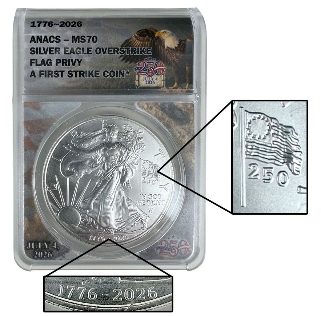 1776-2026 Semiquincentennial Silver Eagle Flag Overstrike ANACS MS70