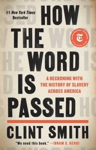 How the Word Is Passed: A Reckoning With the History of Slavery Across  - GOOD