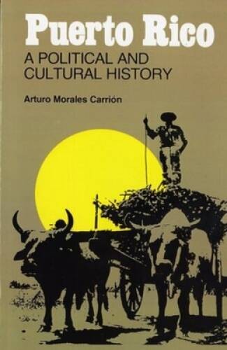 Puerto Rico: A Political and Cultural History - Paperback - GOOD