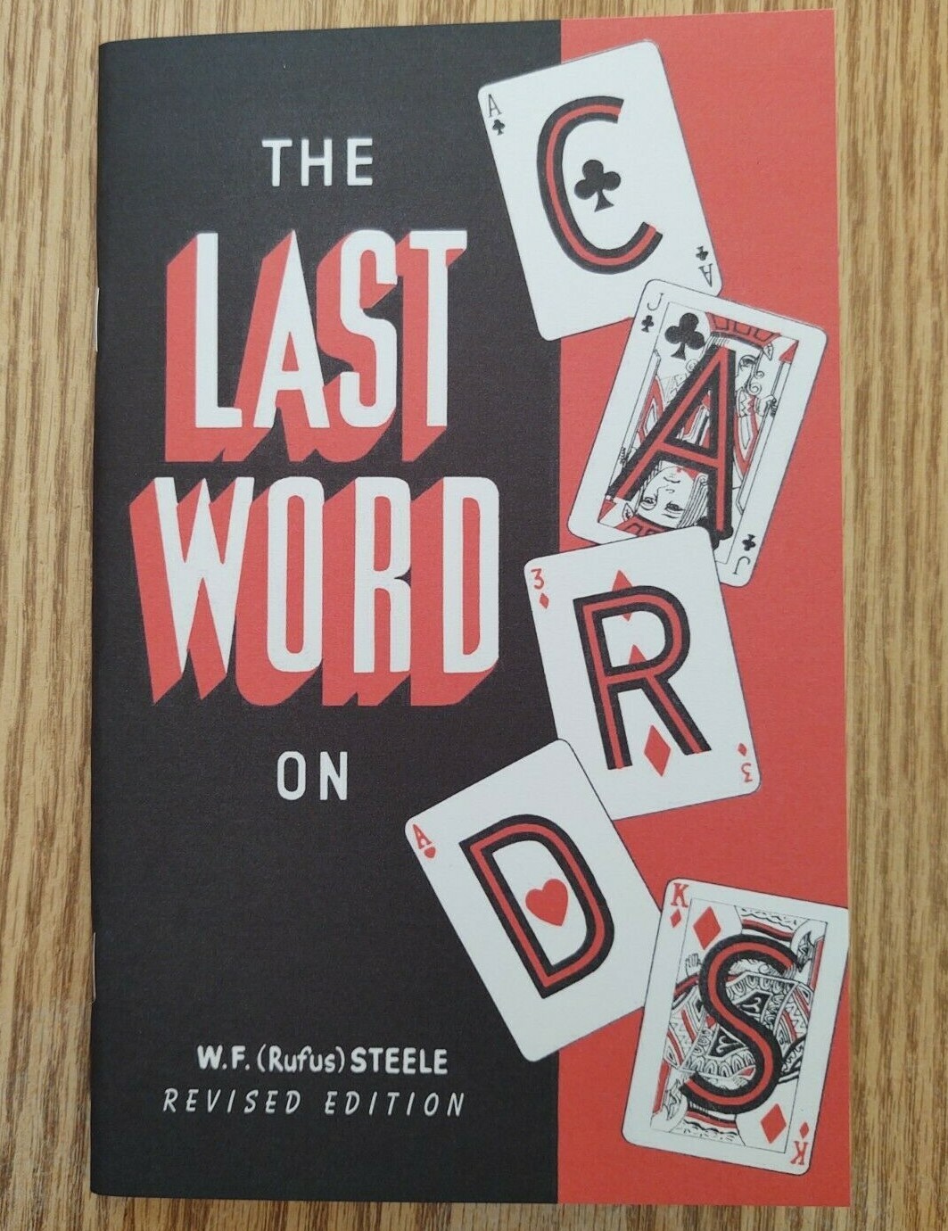The Last Word on Cards by W. F. (Rufus) Steele -- Baffling card magic tricks