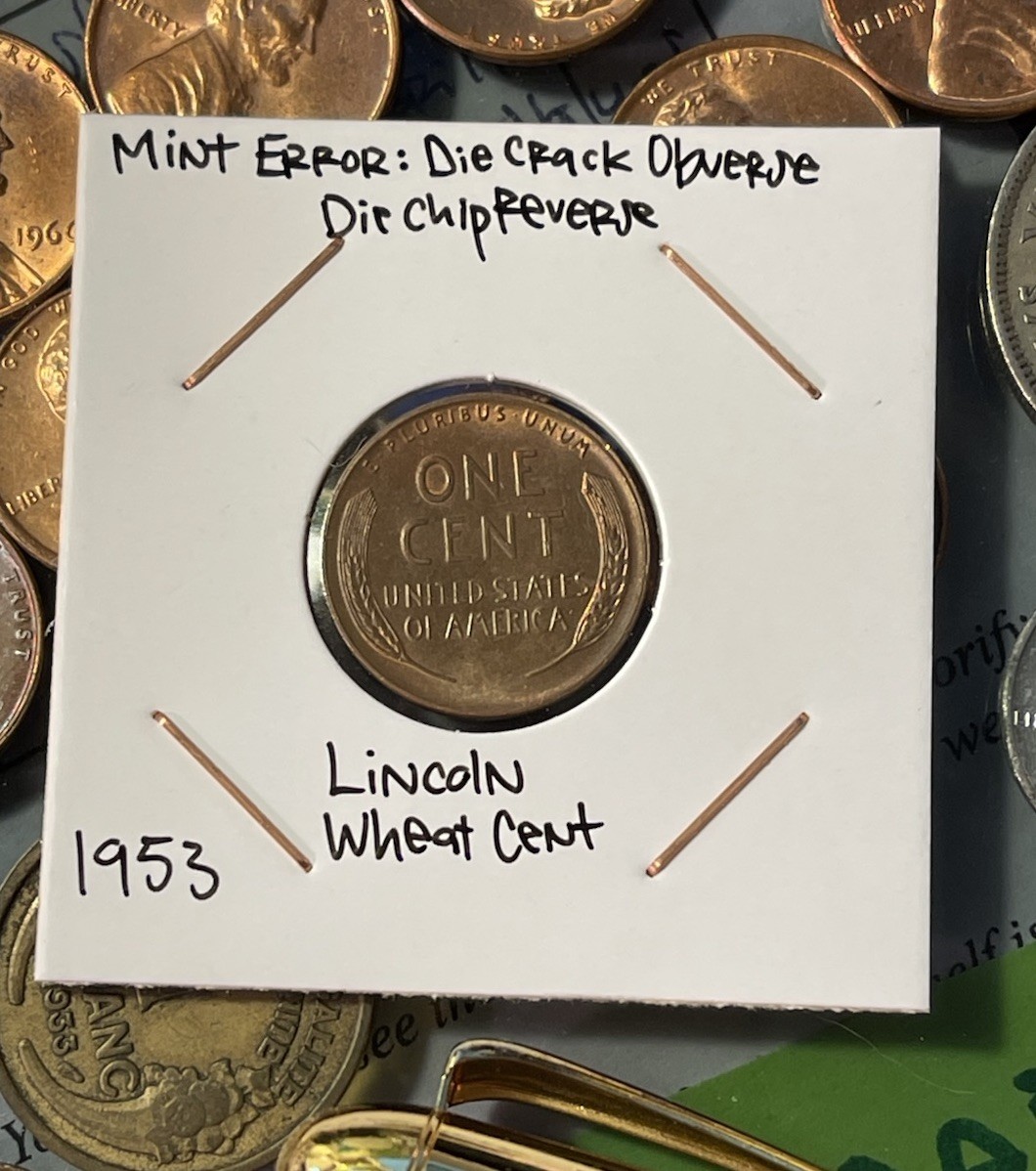 1953 Lincoln Wheat Cent - MINT ERRORS Die Crack & Die Chips Reverse & Obverse 🔥