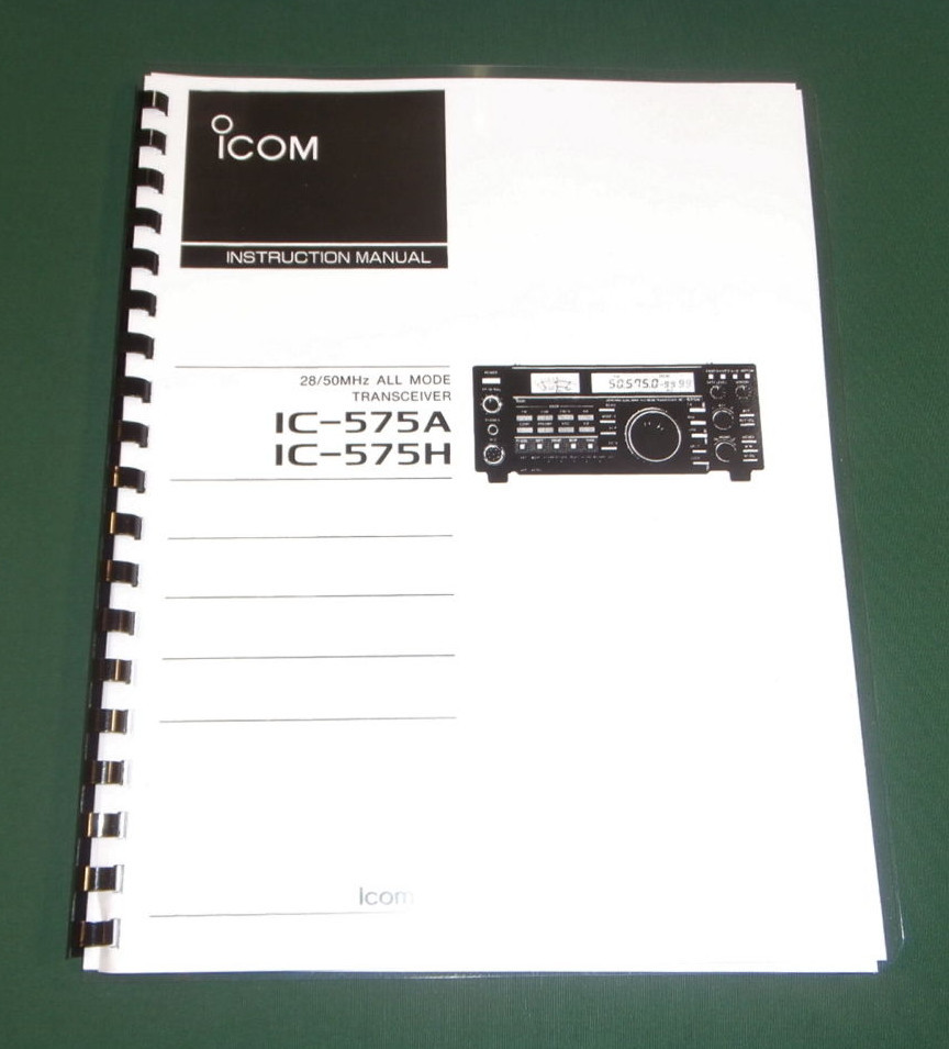 Icom IC-575A/H Instruction Manual - Premium Card Stock Covers & 28 LB Paper!