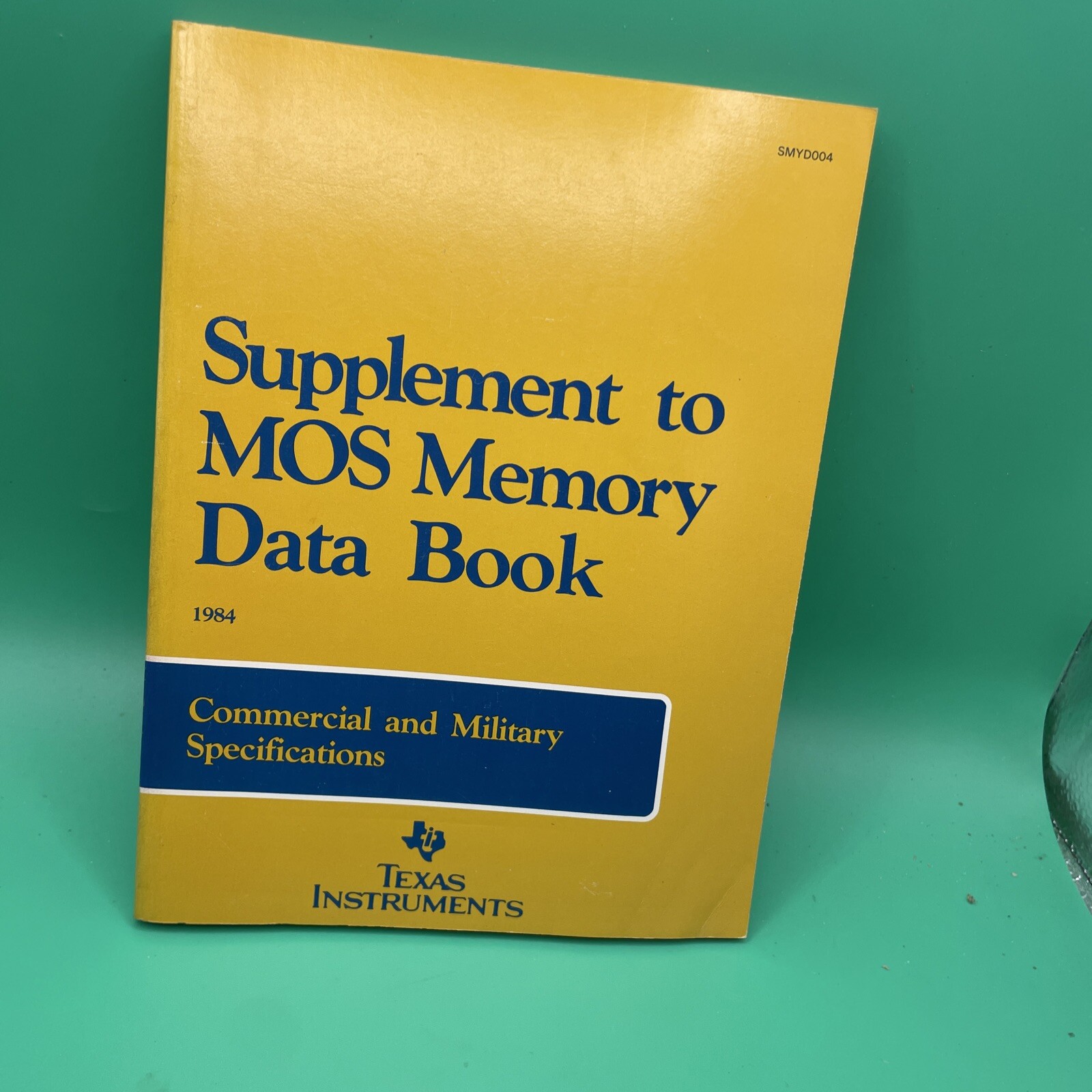TI Supplement to MOS Memory Data Book, Commercial & Military Specifications 1984