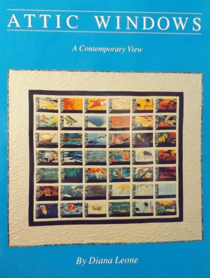 Attic Windows A Contemporary View Quilting Book by Leone Publications