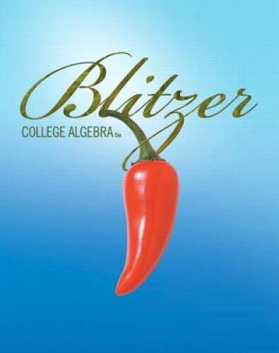 College Algebra (5th Edition) - Hardcover By Blitzer, Robert F. - GOOD