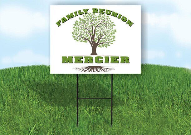 MERCIER FAMILY REUNION GR TREE  18 in x24 in Yard Sign Road Sign with Stand