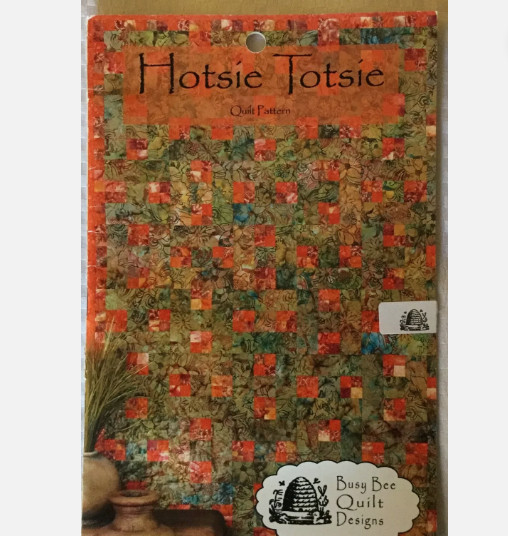 Rare Busy Bee Quilt Designs Hotsie Totsie Quilt 2006 Pattern only