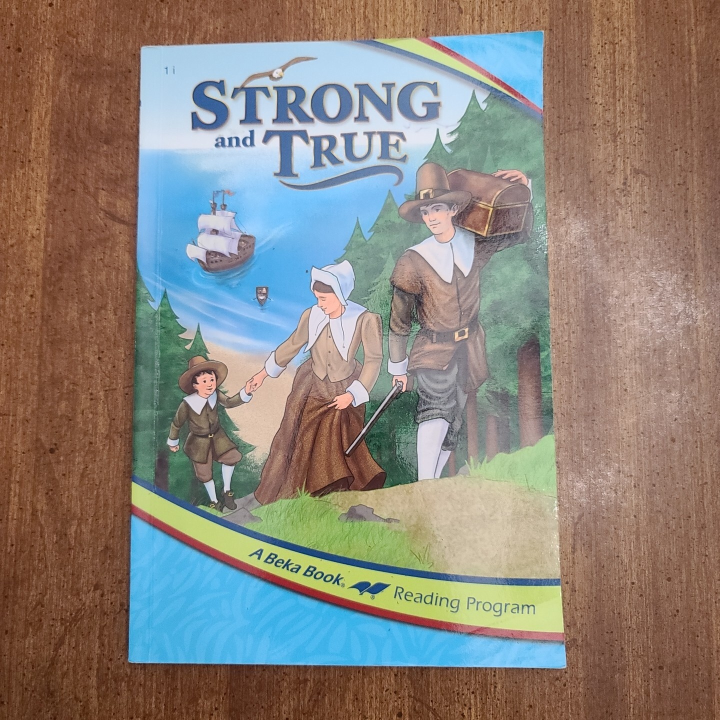 Abeka Strong and True 1i Reader Third Edition