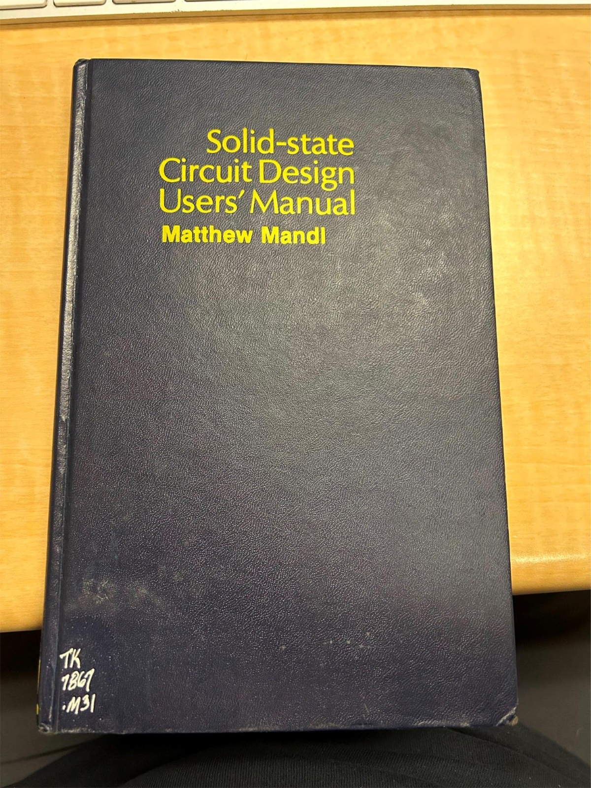 *LL* SOLID STATE CIRCUIT DESIGN USER'S MANUAL MATTHEW MANDL HARDBACK (MLQ84)