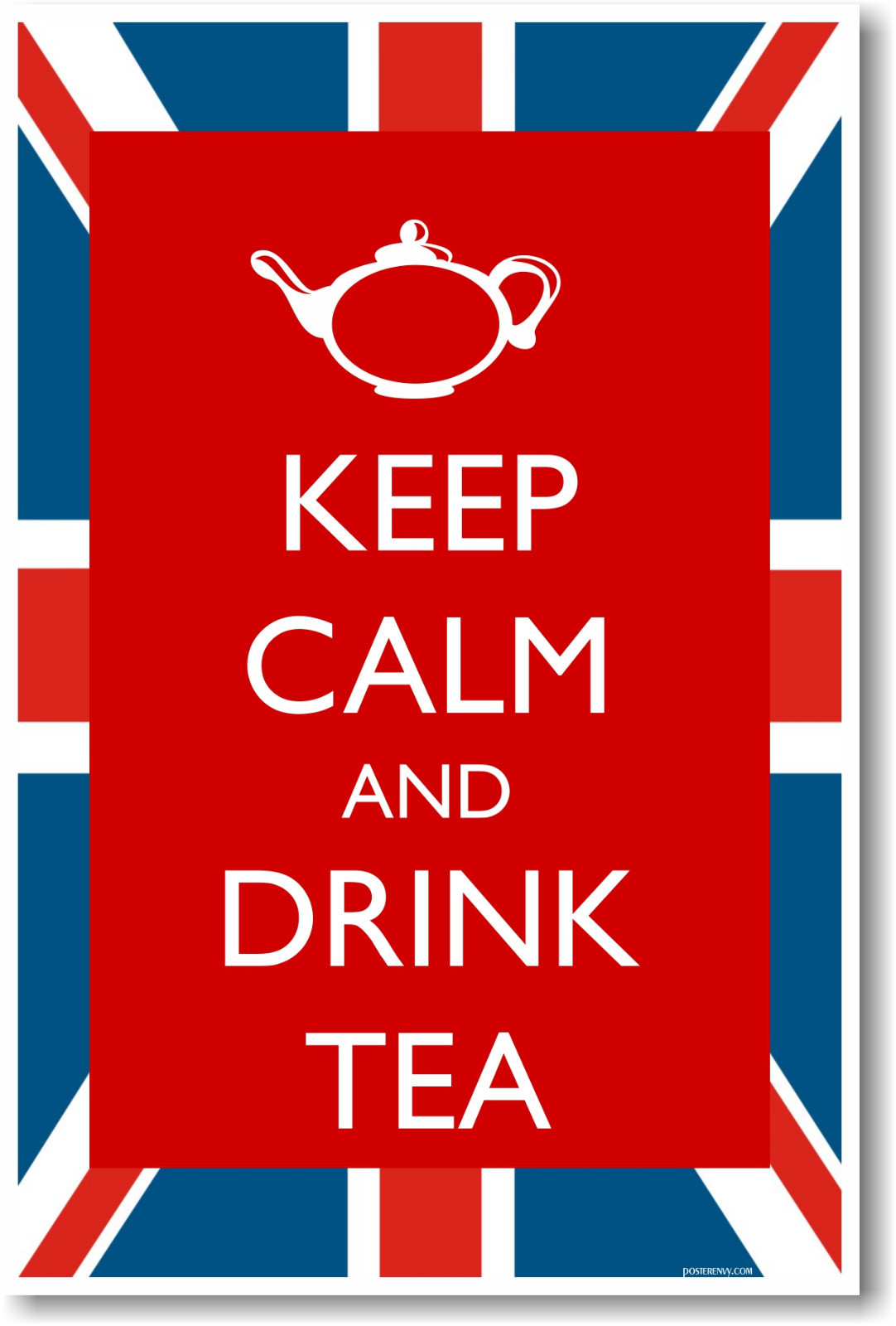 Keep Calm and Drink Tea - NEW Humor UK British English POSTER