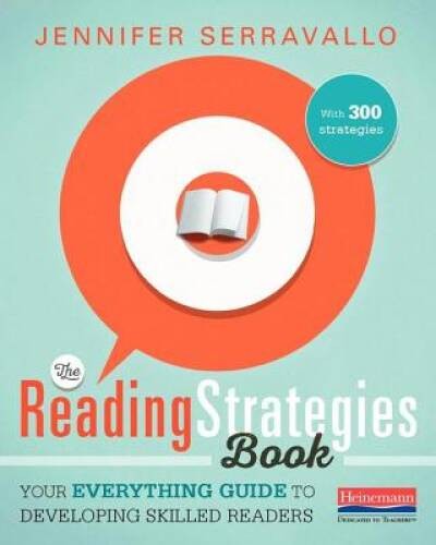 The Reading Strategies Book: Your Everything Guide to Developing Skilled  - GOOD