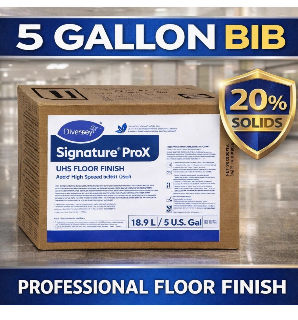 Diversey Signature ProX UHS Floor Finish 5 Gal BIB 20% Solids Free Shipping