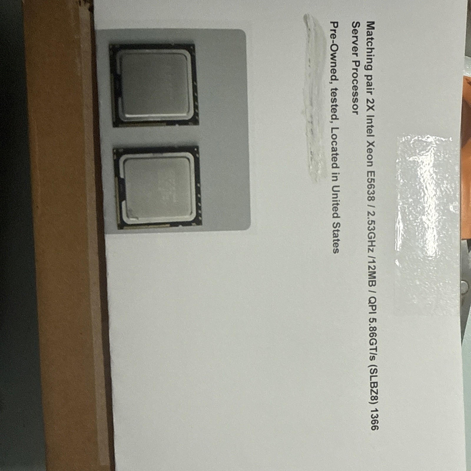 Matching Pair 2X IntelXeon E5638/2.53ghz/12mb Server Processor
