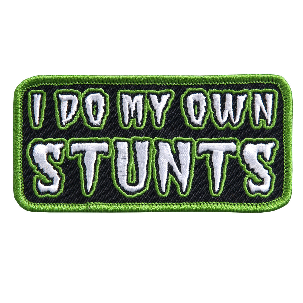 I Do My Own Stunts Patch [iron on Sew on - 4.0 X 2.0 - PA7]
