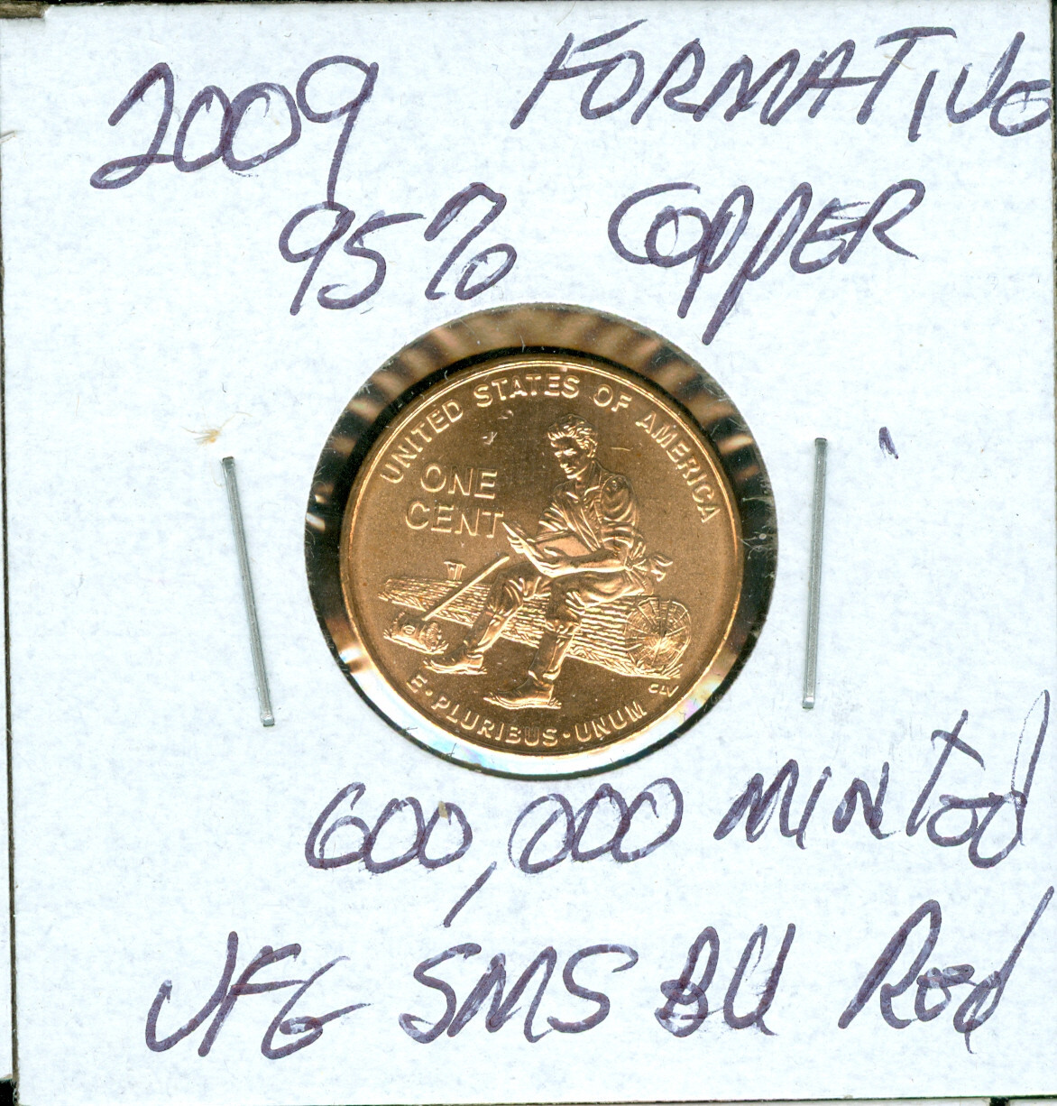 2009 FORMATIVE LINCOLN CENT ULTRA FINEST GRADE GEM BU RED 95 COPPER LOW MINTAGE