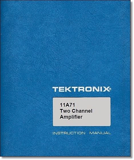 Tektronix 11A71 Service Reference Manual: w/11"X17" foldouts & Protective Covers