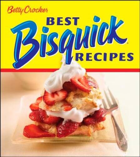 Betty Crocker Best Bisquick Recipes (Betty Crocker Books) - Paperback - GOOD