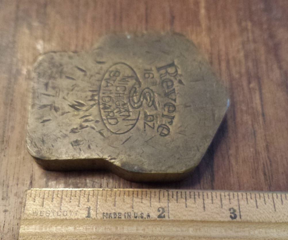 REVERE 16 oz S Michigan Standard Brass? paperweight? (does not weigh 16oz)